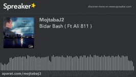 Bidar Bash Ft Ali 811