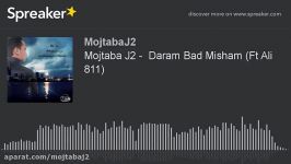 Mojtaba J2  Daram Bad Misham Ft Ali 811