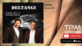 Kamran Tafti  Deltangi  feat. Shahram Nikyar