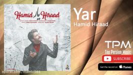 Hamid Hiraad  Yar حمید هیراد  یار