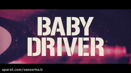 دانلود فیلم Baby Driver 2017دوبله فارسی سانسورشده