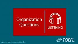 09 Inside the TOEFL® Test Listening Questions  Organiz