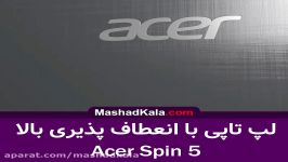 نگاهی به لپ تاپ ایسر Acer Spin 5  مشهدکالا