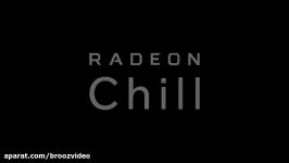 Radeon™ Software How To Use Radeon™ Chill