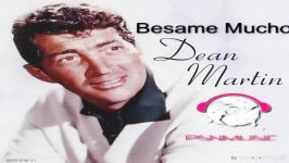 دانلود آهنگ زیبای Dean Martin  Besame Mucho