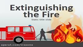 قالب پاورپوینت سه بعدی متحرک extinguishing the fire