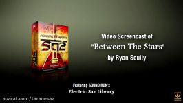 Soundiron  Electric Saz  Between The Stars Demo Screencast by Ryan Scully