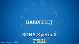 ریست سخت افزاری سونی XPERIA X