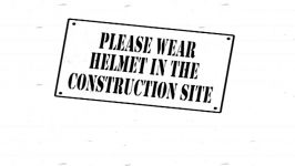 Please Wear Helmet in this Construction Site