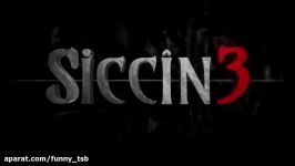 تریلر فیلم SICCIN 3 2016