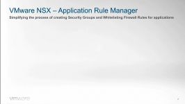 NSX Application Rule Manager  Simplifying Microsegmentation