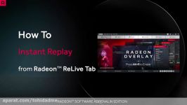 Radeon™ ReLive How to Enable Instant Replay