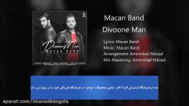 Macan Band  Divoone Man  آهنگ جدید ماکان بند نام دیوونه من