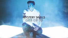 Mystery Skulls  One Of Us Official Audio