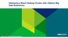 Deploying a Basic Hadoop Cluster with the VMware vSphere Big Data