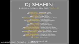 BEST OF PERSIAN DANCEVOL.3 NEW PERSIAN MIX 20172018DJSHAHIN  دی جی شاهین میکس ایرانی جدید 1396