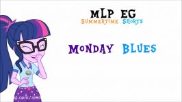 MLP EG Summertime Shorts Monday Blues Lyrics