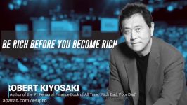 Be Rich Before You Become Rich  Robert Kiyosaki