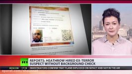 Heathrow hired ex terrorism suspect without background check