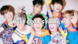 Meet GOT7s Family