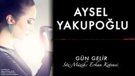 آهنگ غمگین ترکی ؛؛؛ aysel   gün gelir