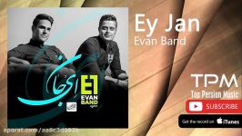 Evan Band  Ey Jan ایوان بند  ای جان