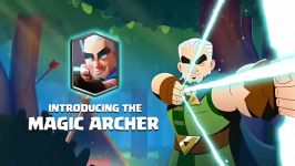 Clash royale  MAGIC ARCHER  کلش رویال تیرانداز جادویی