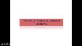 Thermal stresses in uniform