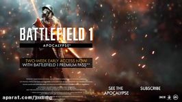 تریلر انتشار بسته Apocalypse بازی Battlefield 1  کلیپ