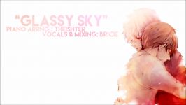 Glassy Sky  Tokyo Ghoul √A