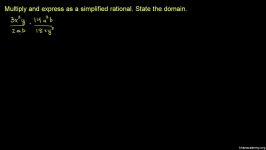 11 Multiplying rational expressions multiple variables