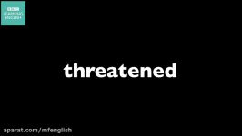 آموزش زبان انگلیسی تلفظ How to say threatened