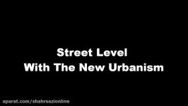 Congress for the New Urbanism New Urbanism Street Level with Eric Dumbaugh