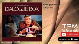 Dialogue Box  Madar  Episode 18 دیالوگ باکس  مادر  قسمت هجدهم