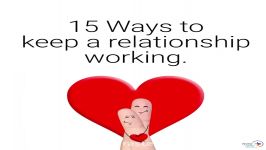 15 Ways to Keep A Relationship Working