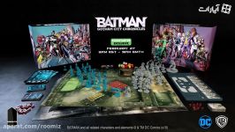 تریلر کمپین کیک استارتر Batman Gotham City Chronicles