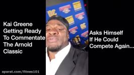 Kai Greene Says He Can Compete Again And He Is Getting Ready To Commentate The A