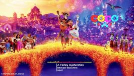 Coco  A Family Dysfunction  Michael Giacchino