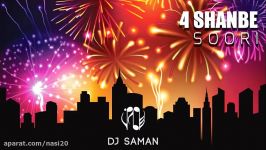 DJ Saman  4 Shanbe Soori Mix 1396 دی جی سامان  میکس ویژه چهارشنبه سوری