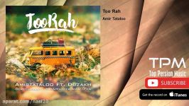 Amir Tataloo  Too Rah  feat. Duzakh