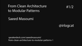 Clean Architecture to Modular Patterns Saeed Masomi #1