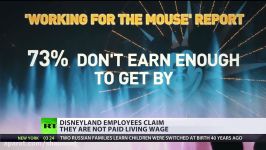 Mickey Mouse money Disneyland workers claim not being paid living wage