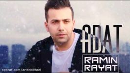 Ramin Rayat    Adat   NEW 2018