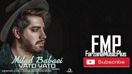 Milad Babaei  Yato Yato 2018  میلاد بابایی  یاتو یاتو