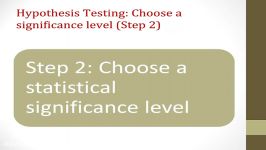 Hypotheses and Hypothesis Testing Steps 2 to 4