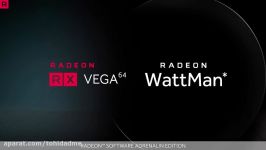 Radeon™ WattMan Incredible Efficiency with Radeon™ RX Vega 64 GPU