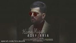 Asef Aria  Hame Migan