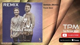 Puzzle Band  Deldade  Remix پازل بند  دلداده  ریمیکس