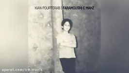 Kian Pourtorab  Faramoshie Mahz