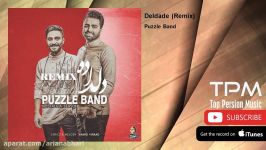 Puzzle Band  Deldade  Remix پازل بند  دلداده  ریمیکس